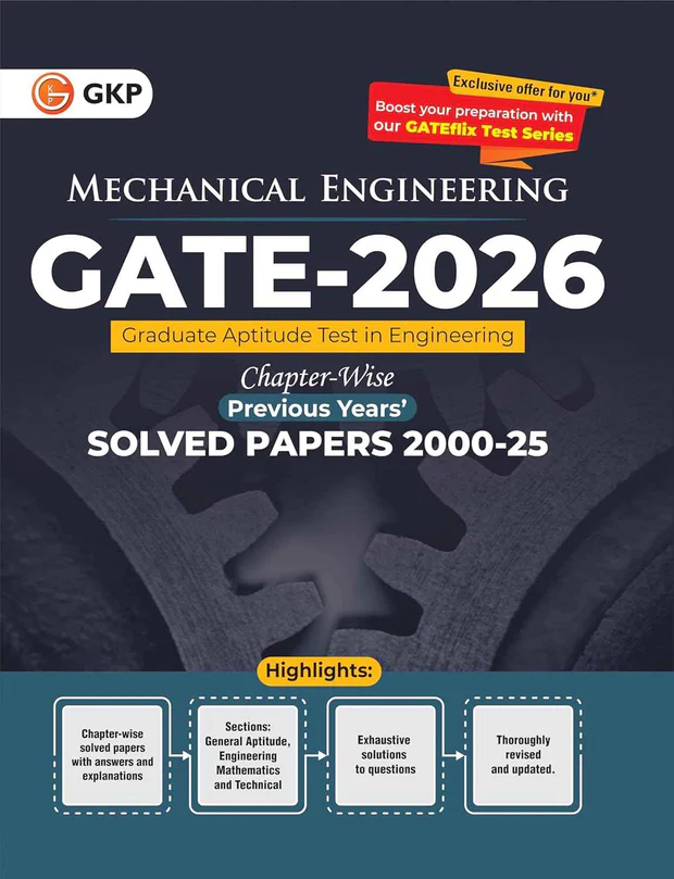 GATE 2026: Mechanical Engineering - Chapter-wise Previous Years Solved Papers (2000-2025) | Answers with Explanations | With GATEflix Test Series