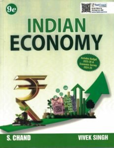 S Chand - Bharatiya Arthvyavstha | भारतीय अर्थव्यवस्था - Indian Economy for UPSC CSE Civil Services Exam Book 2025 - 2026 (Prelims + Mains) | 9th Latest Edition | By Vivek Singh | Includes Budget 2025-26 & Economic Survey 2024-25 | GS Paper 3 Economics Development | Diagrams, Graphs, Flowcharts | PYQ Previous Year Question Bank | Best Books for State PSC & PCS Competitive Exams, RBI Grade B, Banking, IE and IFS JAIIB, IIBF, WBCS, JPSC, UPPSC, TNPSC, UGC NET, NBARD, SEBI | in English Medium