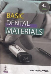 BASIC DENTAL MATERIALS | OHN J. MANAPPALLIL | Jaypee