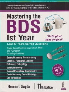 MASTERING THE BDS Ist/1st Year (Last 25 Years Solved Questions) | HEMANT GUPTA | Jaypee