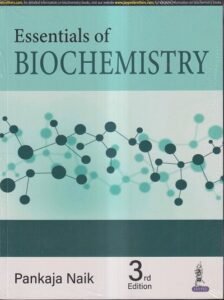ESSENTIALS OF BIOCHEMISTRY | PANKAJA NAIK | Jaypee