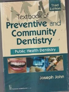 A TEXTBOOK OF PREVENTIVE AND COMMUNITY DENTISTRY | JOSEPH JOHN