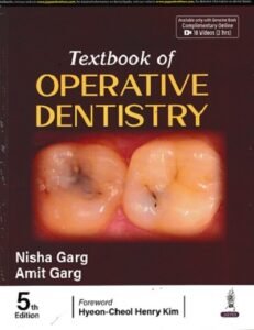 TEXTBOOK OF OPERATIVE DENTISTRY | NISHA GARG, AMIT GARG | Jaypee