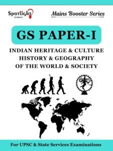 Spotlight Publication – Mains Booster Series | GS Paper – 1 | Indian Heritage & Culture History & Geography of The World & Society | New English Edition 2026